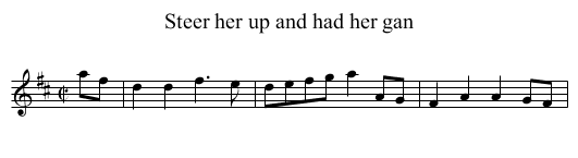 Steer her up and had her gan - staff notation
