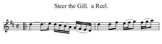 Steer the Gill.  a Reel. - staff notation