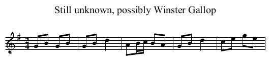 Still unknown, possibly Winster Gallop - staff notation
