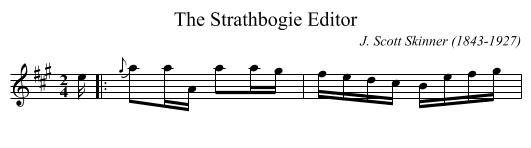 Strathbogie Editor, The - staff notation