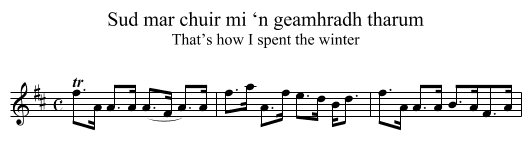 Sud mar chuir mi ‘n geamhradh tharum - staff notation