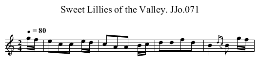 Sweet Lillies of the Valley. JJo.071 - staff notation