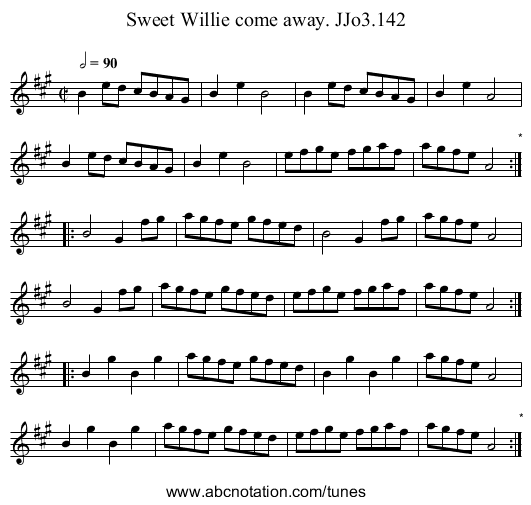 Sweet Willie come away. JJo3.142 - staff notation