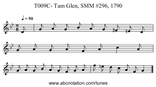 T009C- Tam Glen, SMM #296, 1790 - staff notation