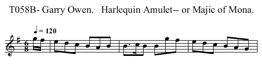 T058B- Garry Owen.   Harlequin Amulet-- or Majic of Mona. - staff notation