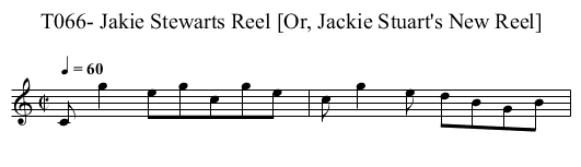 T066- Jakie Stewarts Reel [Or, Jackie Stuart's New Reel] - staff notation