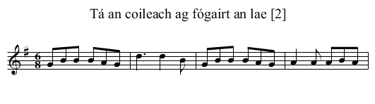 Tá an coileach ag fógairt an lae [2] - staff notation