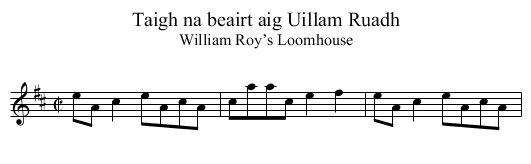 Taigh na beairt aig Uillam Ruadh - staff notation