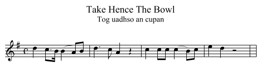 Take Hence The Bowl - staff notation