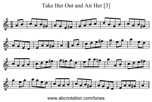 Take Her Out and Air Her [3] - staff notation