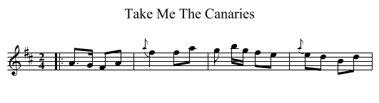 Take Me The Canaries - staff notation