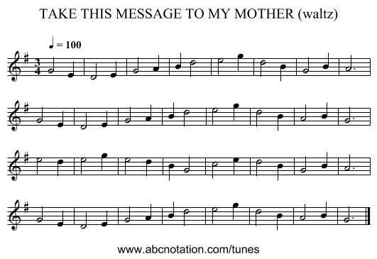 TAKE THIS MESSAGE TO MY MOTHER (waltz) - staff notation