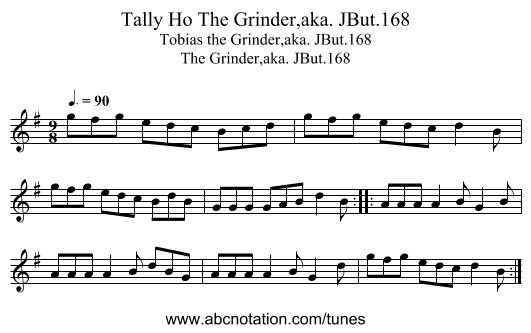 Tally Ho The Grinder,aka. JBut.168 - staff notation
