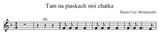 Tam na piaskach stoi chatka - staff notation