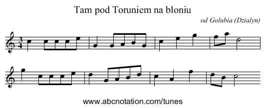Tam pod Toruniem na bloniu - staff notation