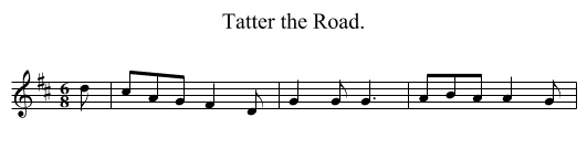 Tatter the Road. - staff notation