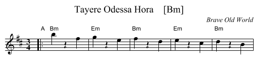 Tayere Odessa Hora    [Bm] - staff notation
