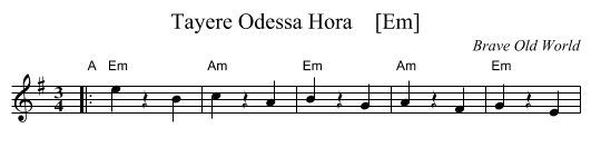 Tayere Odessa Hora    [Em] - staff notation