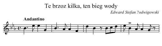 Te brzoz kilka, ten bieg wody - staff notation