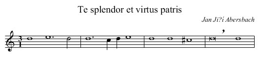 Te splendor et virtus patris - staff notation