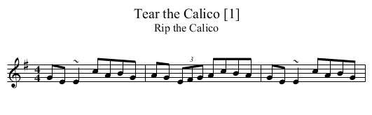 Tear the Calico [1] - staff notation