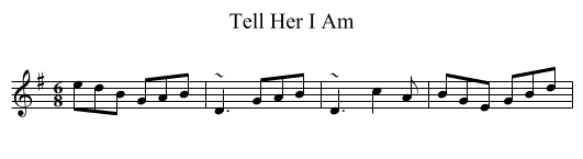 Tell Her I Am - staff notation