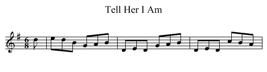 Tell Her I Am - staff notation