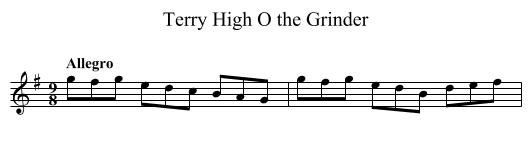 Terry High O the Grinder - staff notation