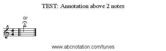 TEST: Annotation above 2 notes - staff notation
