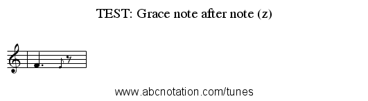 TEST: Grace note after note (z) - staff notation