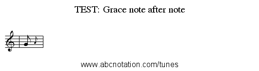 TEST: Grace note after note - staff notation