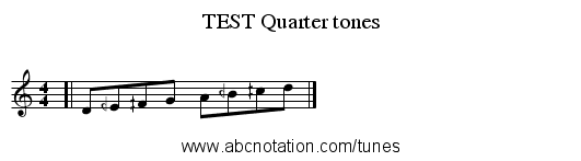 TEST Quarter tones - staff notation