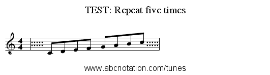TEST: Repeat five times - staff notation