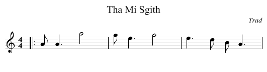 Tha Mi Sgith - staff notation