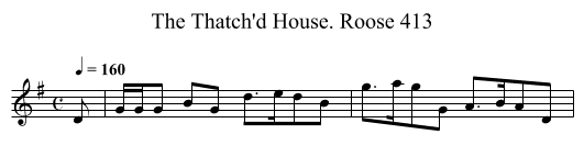 Thatch'd House. Roose 413, The - staff notation