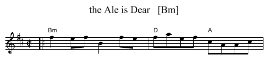 the Ale is Dear   [Bm] - staff notation