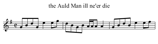 the Auld Man ill ne'er die - staff notation