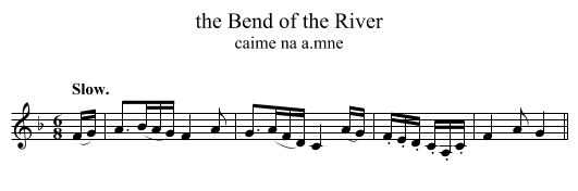 the Bend of the River - staff notation