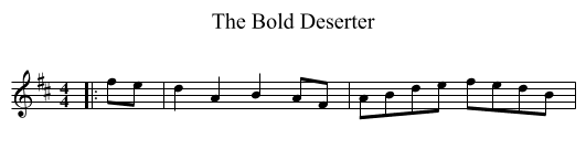 The Bold Deserter - staff notation