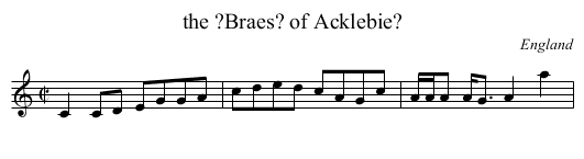 the ?Braes? of Acklebie? - staff notation