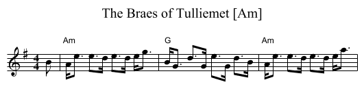 The Braes of Tulliemet [Am] - staff notation