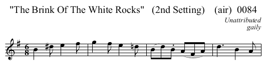The Brink Of The White Rocks   (2nd Setting)    (air)  0084 - staff notation