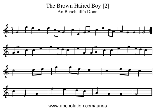 The Brown Haired Boy [2] - staff notation