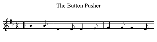 The Button Pusher - staff notation