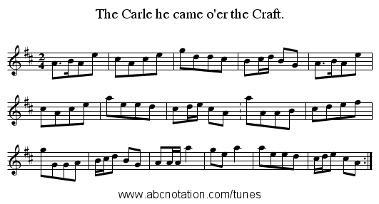 The Carle he came o'er the Craft. - staff notation