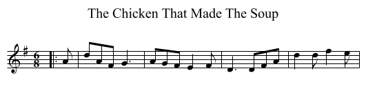 The Chicken That Made The Soup - staff notation