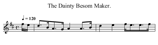 The Dainty Besom Maker. - staff notation