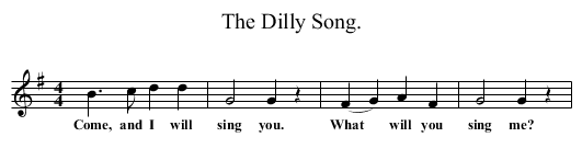 The Dilly Song. - staff notation