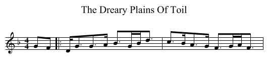 The Dreary Plains Of Toil - staff notation