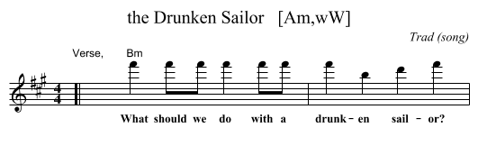 the Drunken Sailor   [Am,wW] - staff notation